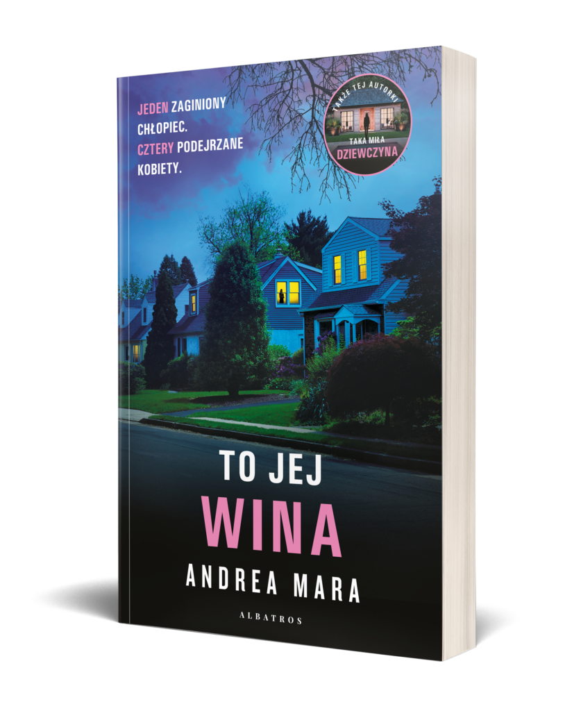 TO JEJ WINA – Andrea Mara
