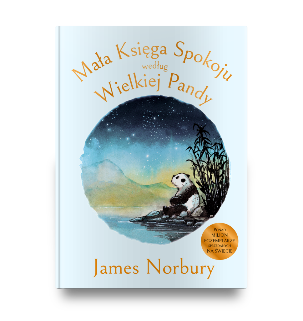 MAŁA KSIĘGA SPOKOJU WEDŁUG WIELKIEJ PANDY – James Norbury
