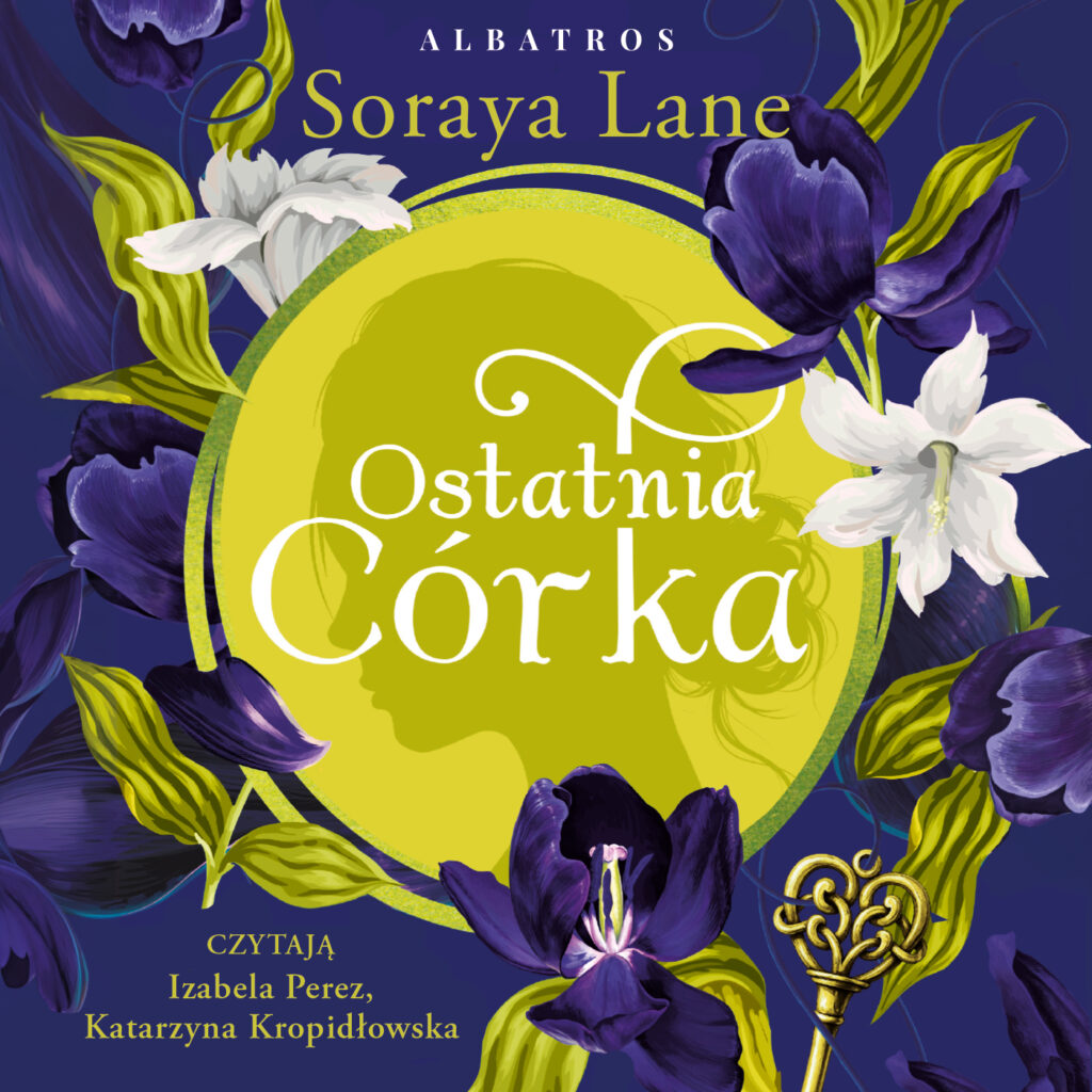 OSTATNIA CÓRKA - audiobook – Soraya Lane
