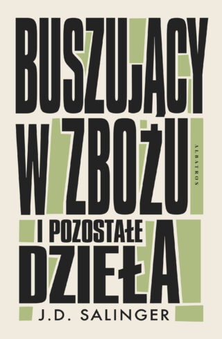 BUSZUJĄCY W ZBOŻU i inne dzieła (wydanie jubileuszowe) – J.D. Salinger