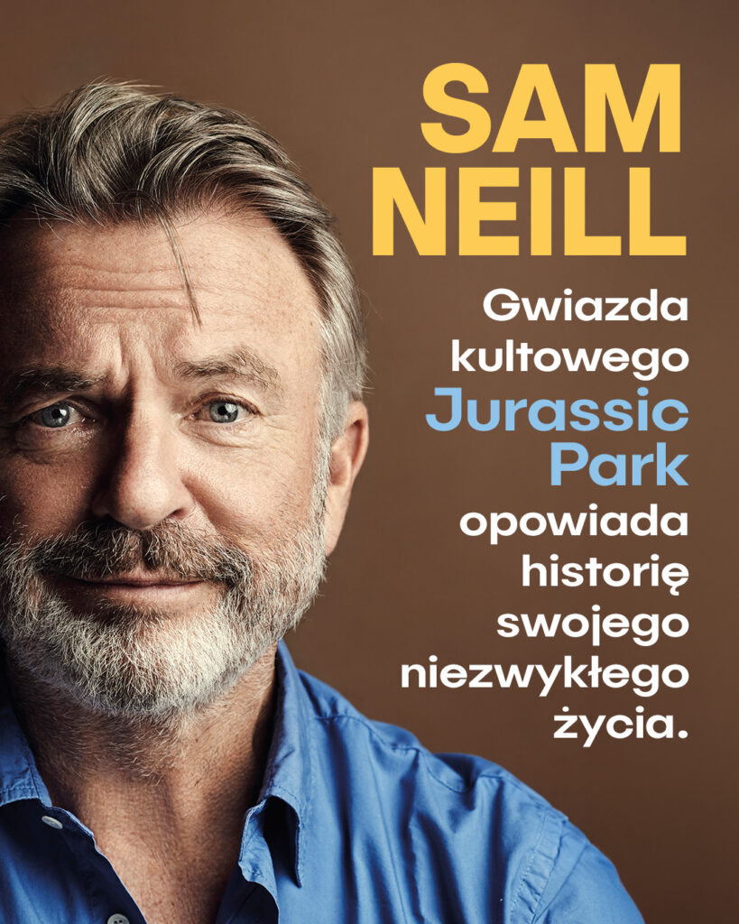CZY JUŻ TO KIEDYŚ MÓWIŁEM? – Sam Neill
